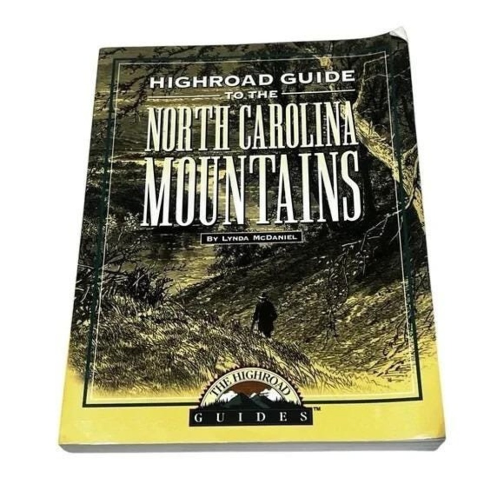 Highroad Guide to the North Carolina Mountains Lynda McDaniel Paperback 1998